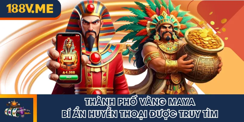Thành Phố Vàng Maya