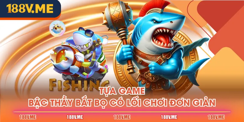 Tựa game Bậc Thầy Bắt Bọ có lối chơi đơn giản